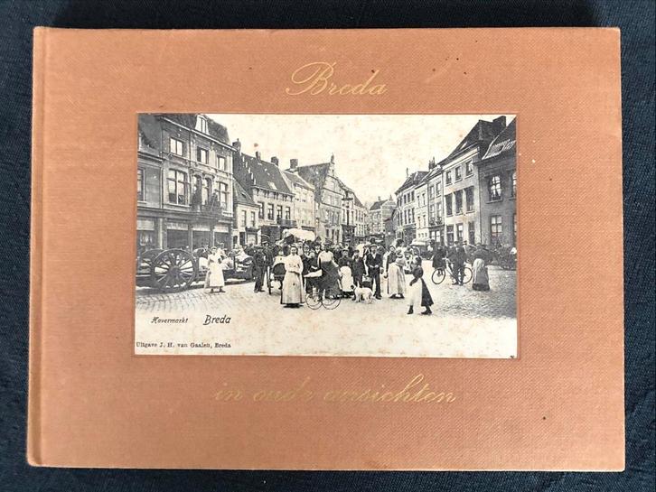 Breda in Oude Ansichten - Hardcover, Boeken, Geschiedenis | Stad en Regio, Zo goed als nieuw, 20e eeuw of later, Ophalen of Verzenden