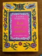 Laura Esquivel - rode rozen en tortillas - Luxe editie, Ophalen of Verzenden, Zo goed als nieuw, Laura Esquivel
