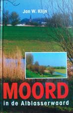 Jan W. Klijn - MOORD in de Alblasserwaard, Ophalen of Verzenden, Gelezen, Nederland