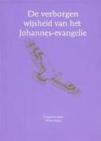 White Eagle-De verborgen wijsheid van het Johannes-evangelie, Boeken, Ophalen of Verzenden, Zo goed als nieuw, Spiritualiteit algemeen