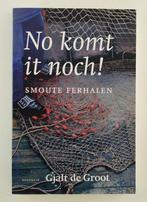 Groot, Gjalt de - No Komt it noch! / Smoute ferhalen