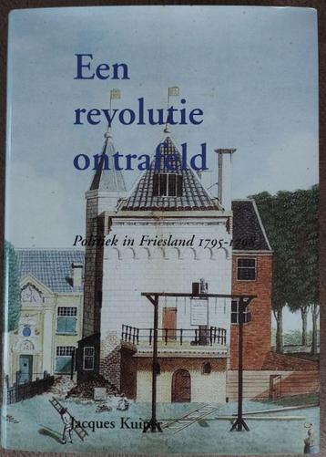 Jacques Kuiper: Een revolutie ontrafeld beschikbaar voor biedingen