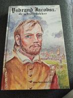IJsbrand Jacobsz. De schaliedekker. Kees den Otter, Ophalen of Verzenden, Zo goed als nieuw