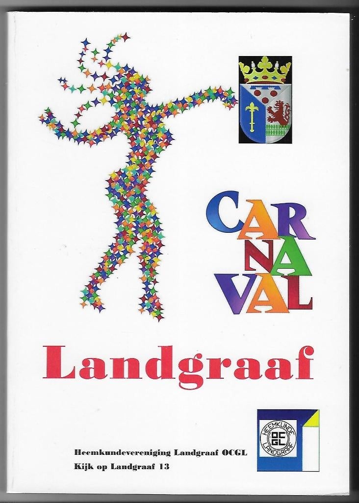 Landgraaf Carnaval Schaesberg Nieuwenhagen Waubach Rimburg, Ophalen of Verzenden, Gelezen