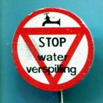 Stop waterverspilling blik speldje ( F_039 ), Verzamelen, Speldjes, Pins en Buttons, Merk, Gebruikt, Speldje of Pin, Verzenden