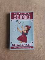 Claudia de Breij - Neem een geit, Ophalen of Verzenden, Zo goed als nieuw, Claudia de Breij