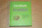 Handboek kruiden - Herkomst teelt verzorging recepten ..., Ophalen of Verzenden, Zo goed als nieuw