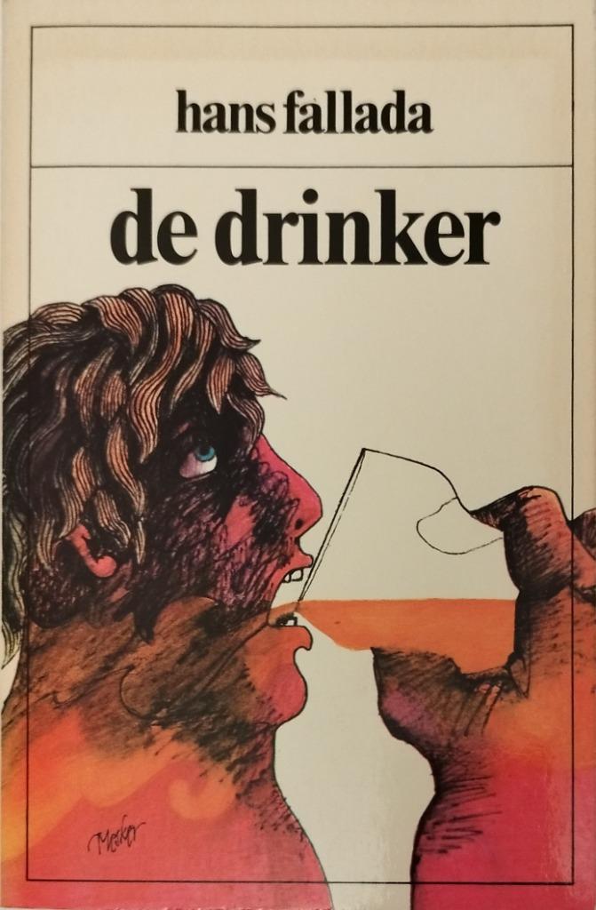 Hans Fallada *** De drinker, Boeken, Romans, Zo goed als nieuw, Europa overig, Ophalen of Verzenden