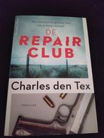 Charles den Tex - De Repair Club, Ophalen of Verzenden, Zo goed als nieuw, Charles den Tex, Nederland