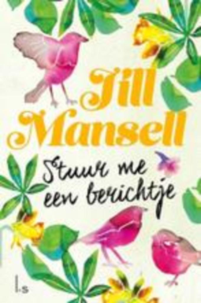 Jill Mansell: Stuur een berichtje, Boeken, Chicklit, Gelezen, Ophalen of Verzenden