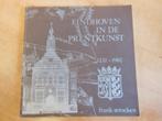 Eindhoven in de prentkunst gravures, etsen, litho's, kaarten, Ophalen of Verzenden, Gelezen