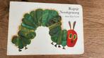 Eric Carle - Rupsje Nooitgenoeg, Boeken, Prentenboeken en Plaatjesalbums, Ophalen of Verzenden, Eric Carle