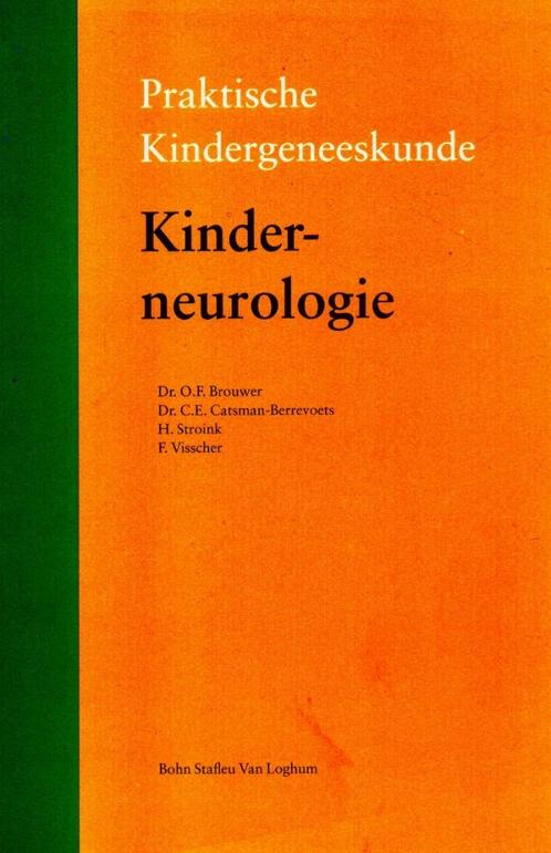 Kinderneurologie - Dr. O.F. Brouwer / 9789031330416, Boeken, Advies, Hulp en Training, Zo goed als nieuw, Ophalen of Verzenden
