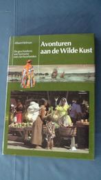 Avonturen aan de wilde kust geschiedenis van Suriname, Ophalen of Verzenden, 17e en 18e eeuw, Albert Helman
