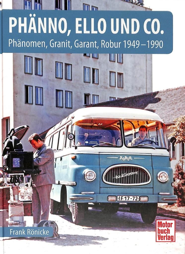 Phänno, Ello , Phänomen, Granit, Garant, Robur 1949 - 1990, Ophalen of Verzenden, Nieuw, Frank Eonicke, Vrachtwagen