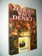 Filip Dewinter - Zeggen wat u denkt !, Maatschappij en Samenleving, Nieuw, Ophalen of Verzenden, Nederland