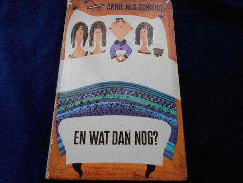 Annie M.G. Schmidt: En wat dan nog? slechts 2.95., Boeken, Kinderboeken | Jeugd | onder 10 jaar, Gelezen, Ophalen of Verzenden