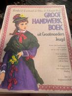 Groot Handwerkboek - Nostalgische Handwerkprojecten, Ophalen of Verzenden, Zo goed als nieuw, Borduren en Naaien, Diverse schrijvers
