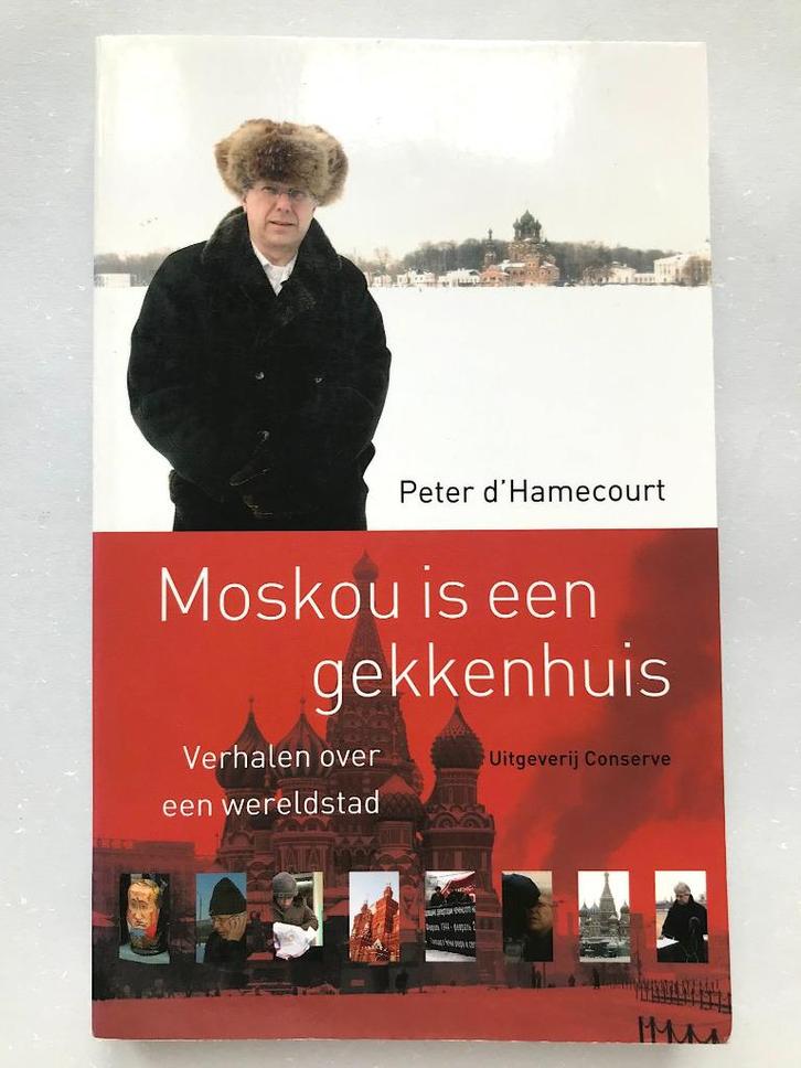 Moskou is een gekkenhuis, Peter d'Hamecourt, Boeken, Reisverhalen, Zo goed als nieuw, Europa, Ophalen of Verzenden