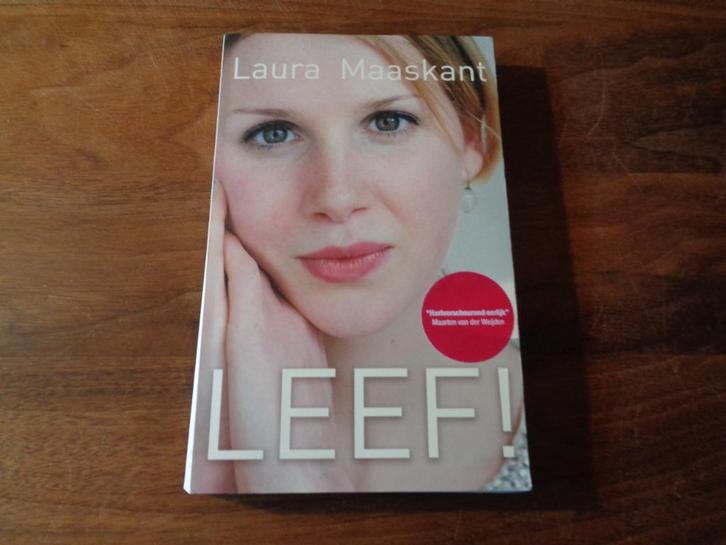 LEEF ! - Laura Maaskant, Boeken, Biografieën, Zo goed als nieuw, Overige, Ophalen of Verzenden