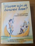 M.J. Muller-Michaelis - Waarom zijn de bananen krom?, Ophalen of Verzenden, Zo goed als nieuw, M.J. Muller-Michaelis