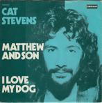 Cat Stevens **Matthew And Son / I Love My Dog**, Gebruikt, 7 inch, Single, Ophalen of Verzenden