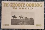 De Groote Oorlog in Beeld, No 39 1918, Ophalen of Verzenden, Landmacht, Duitsland, Boek of Tijdschrift