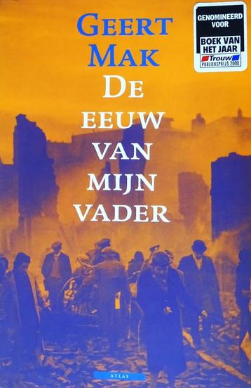 DE EEUW VAN MIJN VADER van GEERT MAK - 4de ITEM GRATIS beschikbaar voor biedingen