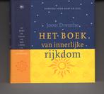 Het boek van innerlijke rijkdom Joost Drenthe, Ophalen of Verzenden, Zo goed als nieuw, Spiritualiteit algemeen, Overige typen