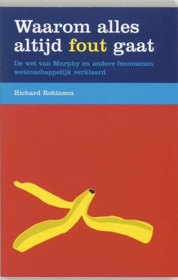 Richard Robinson Waarom alles altijd fout gaat beschikbaar voor biedingen