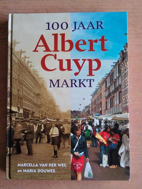 100 Jaar Albert Cuyp Markt - Van der Weg / Douwes, Boeken, Geschiedenis | Stad en Regio, Gelezen, 20e eeuw of later, Ophalen of Verzenden