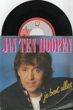 Jan ten Hoopen – Je Bent Alles, Ophalen of Verzenden