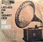 7"/SINGLE  BOB SCHOLTE - Liedjes Die Ik Gemist Heb, Ophalen of Verzenden, Gebruikt, Nederlandstalig