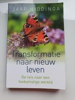 Jaap Hiddinga - Transformatie naar nieuw leven, Boeken, Ophalen of Verzenden, Zo goed als nieuw, Jaap Hiddinga