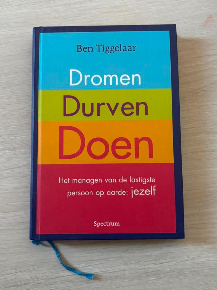 Ben Tiggelaar - Dromen, Durven, Doen, Boeken, Wetenschap, Zo goed als nieuw, Sociale wetenschap, Ophalen