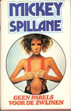 Mickey Spillane - Geen parels voor de zwijnen., Boeken, Ophalen of Verzenden, Gelezen