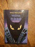 Wolven in de stad - Paul van Loon, Ophalen of Verzenden, Gelezen, Paul van Loon