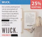 WIJCK. 25% korting. Een unieke plattegrond van je woonplaats, Eén persoon, Kortingsbon, Warenhuis- of Winkelbon