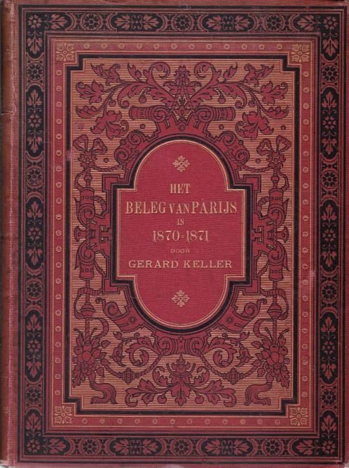 Het beleg van Parijs 1870-1871 - Gerard Keller, Boeken, Geschiedenis | Wereld, Gelezen, Europa, 20e eeuw of later, Ophalen of Verzenden