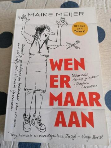Wen er maar aan van Maike Meijer  beschikbaar voor biedingen