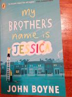 My brothers name is Jessica, Ophalen of Verzenden, Zo goed als nieuw