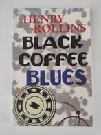 Henry Rollins - Black Coffee Blues boek Engelstalig 1992, Ophalen of Verzenden, Gelezen, Henry Rollins, Amerika