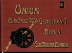 Union Elektricitäts-Gesellschaft Berlin- Elektrische Bahnen, Ophalen of Verzenden, Overige soorten, Overige typen