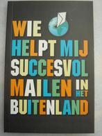 Wie helpt mij succesvol mailen in het buitenland - TNT Post, Ophalen of Verzenden, Nieuw, Overige typen