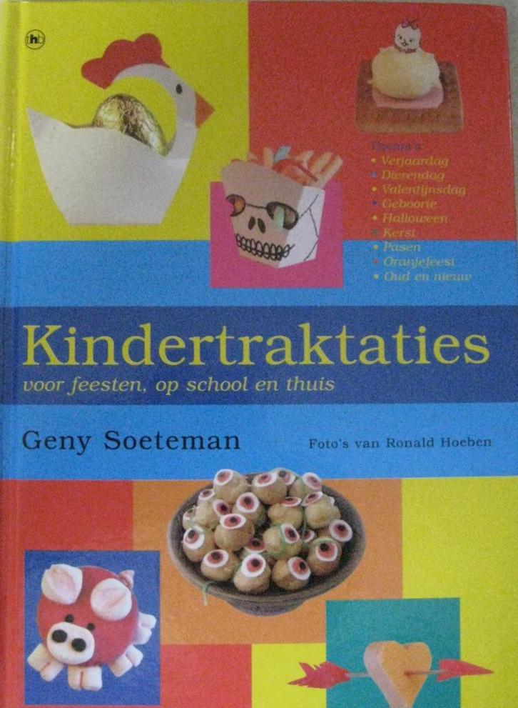 Kindertraktaties Geny Soeteman ISBN 9789051085174, Boeken, Kookboeken, Zo goed als nieuw, Taart, Gebak en Desserts, Ophalen of Verzenden