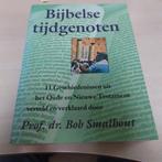 Bijbelse tijdgenoten Oude en Nieuwe testament Bob Smalhout, Boeken, Verzenden, Gelezen