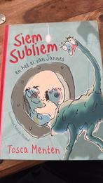 Tosca Menten - Siem Subliem en het ei van Jannes, Ophalen of Verzenden, Zo goed als nieuw, Tosca Menten