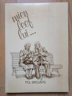 Mien leef lui... - Pol Brounts - GESIGNEERD!, Ophalen of Verzenden, 20e eeuw of later, Zo goed als nieuw