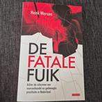 Henk Werson - De fatale fuik, Maatschappij en Samenleving, Ophalen of Verzenden, Zo goed als nieuw, Henk Werson