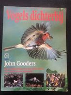 vogels Dichterbij - John Gooders, Boeken, Natuur, Vogels, Ophalen of Verzenden, Zo goed als nieuw